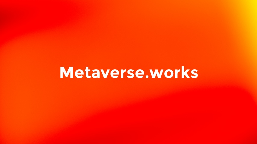 Metaverse.works